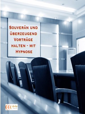 cover image of Souverän und überzeugend Vorträge halten--mit Hypnose